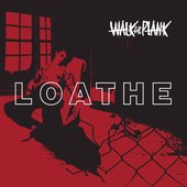 Loathe [Explicit]