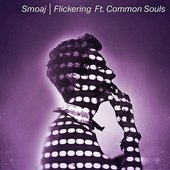 Flickering (feat. Common Souls) - Single