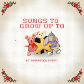 Songs To Grow Up To - EP