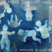 if ignorance is bliss EP
