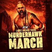 Murderhawk March (Lance Archer Theme) [feat. Tyler Sheasgreen] - Single