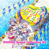 ONGEKI Sound Collection 03「Splash Dance!!」