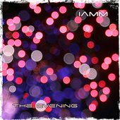 iamm - the evening