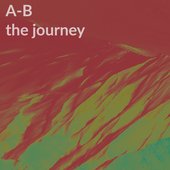 A-B / the journey