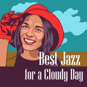 Best Jazz for a Cloudy Day