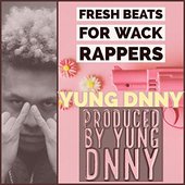 Fresh Beats for Wack Rappers