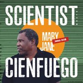 Scientist meets Cienfuego (Mary Jane inna Dub) - Single