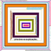 Uma Breve Explicação...