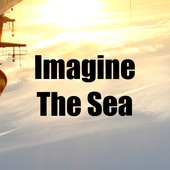 Imagine The Sea.jpg