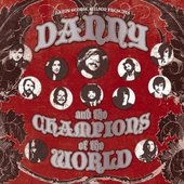 Danny & the Champions of the World