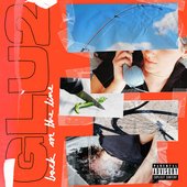 GLU2: back on the line [Explicit]
