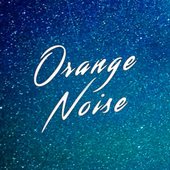 Orange Noise