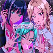 Catch it!