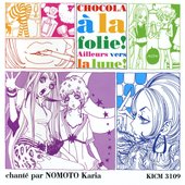 ショコラに夢中 / 月の向こうの世界