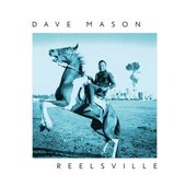 Dave Mason's Reelsville Album Cover