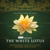 Enlightenment (Main Title Theme) [from "The White Lotus: Season 3"]