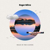 Roger Milva - Head In The Clouds