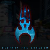 Destroy the Boredom - Single