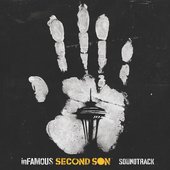 Infamous: Second Son (Original Soundtrack)