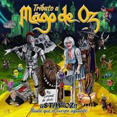 ¡¡Stay Oz!! Hasta Que El Cuerpo Aguante: Tributo A Mago De Oz