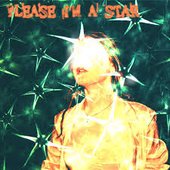 PLEASE I'M A STAR