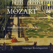 Mozart: Early String Quartets, Vol. 3