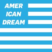 AMERICAN DREAM - Single
