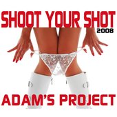 Adam's Project - Shoot Your Shot 2008 (June 27, 2008)