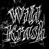 Wild Krash [Explicit]