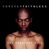 Forever Faithless: The Greatest Hits