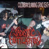 Sadistic Mutilation - Colombian Slamming Grind Death Gore