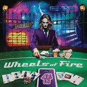 Wheels of Fire All In