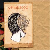 Wiseblood Vol. 1