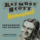 Raymond Scott Reimagined - Single