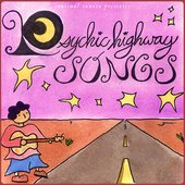 Psychic Highway Songs