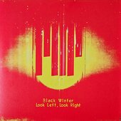 Black Winter/Look Left, Look Right