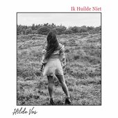 Ik Huilde Niet - Single