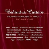 Behind the Curtain - Broadway Composers & Lyricists Sing Their Songs