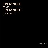 Preminger Plays Preminger