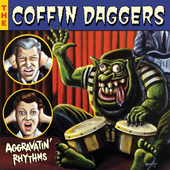 The Coffin Daggers - Aggravatin' Rhythms.png