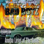 West Coast Bad Boys Vol. 1: Anotha Level of the Game