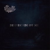 DEEP INSIDE OF ME