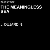 The Meaningless Sea