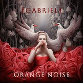 Orange Noise - Gabriel