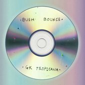 Bush Bounce X Gk Tropicana