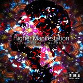 Higher Manifestation