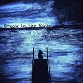 Cover image for 'Break in the rain'