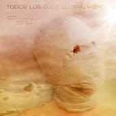 Todos los ojos lloran mierda