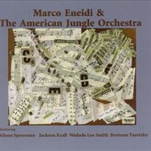Marco Eneidi & the American Jungle Orchestra