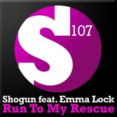 Shogun feat. Emma Lock - Run To My Rescue